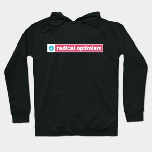 Radical Optimism Hoodie